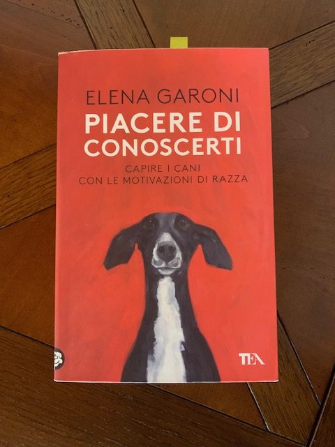 Piacere di conoscerti di Elena Garoni Capire i cani con le motivazioni di razza. Editore TEA